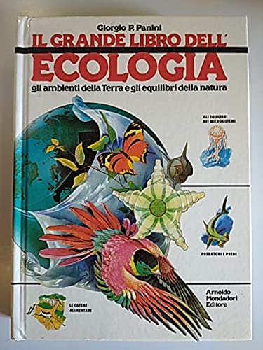 Il grande libro dell'ecologia. Ediz. a colori book