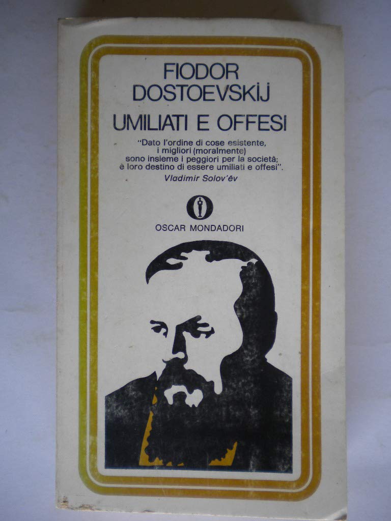 Umiliati e offesi (Oscar classici, Band 119) Classics