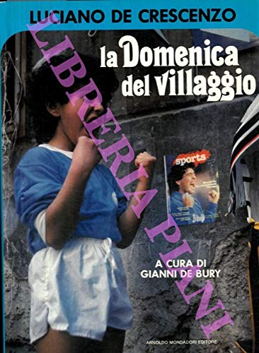 La domenica del villaggio (I libri di Luciano De Crescenzo) Contemporary literature