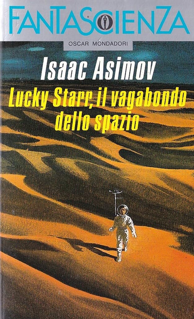 Lucky Starr, il vagabondo dello spazio (Oscar fantascienza, Band 66) Contemporary literature
