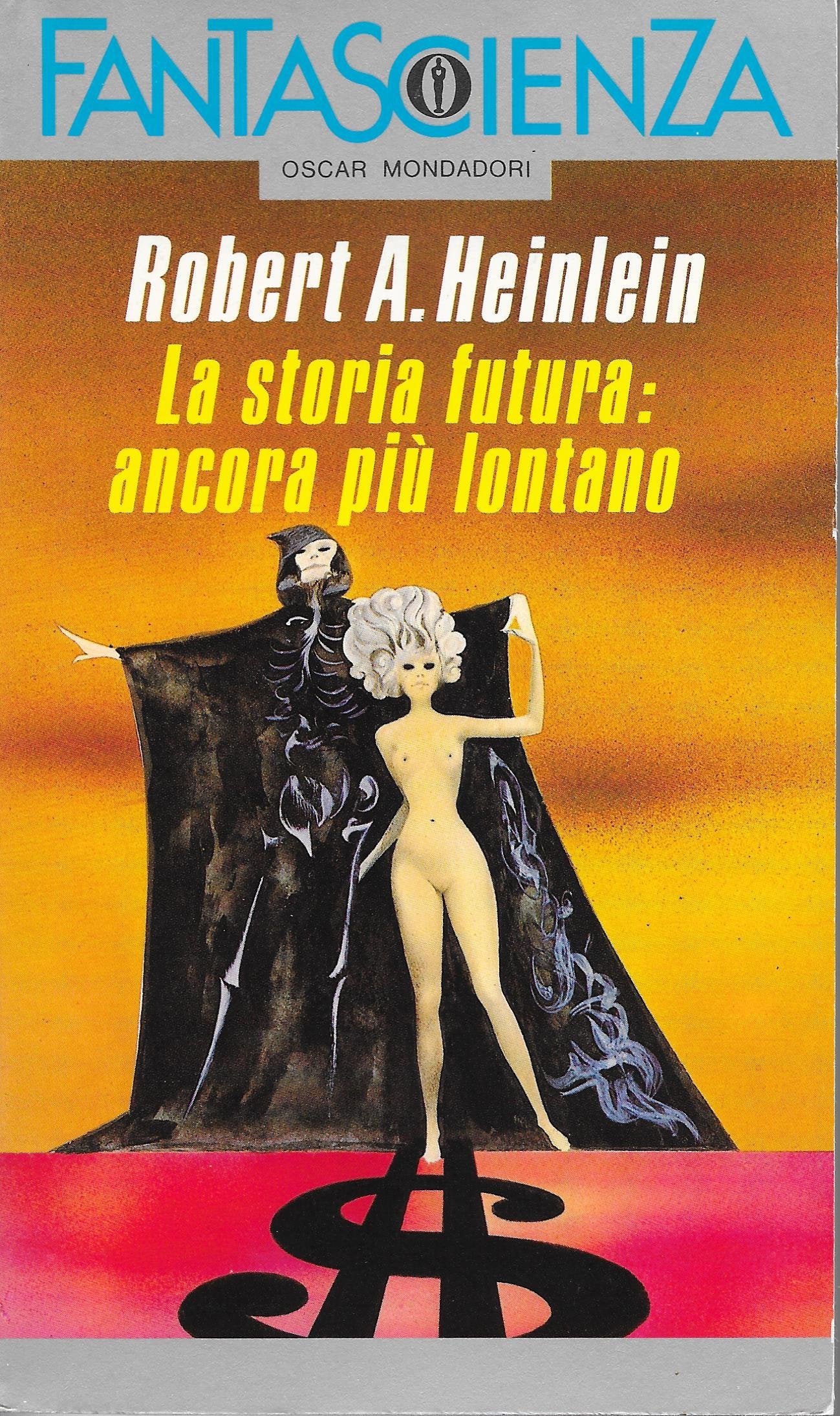 La storia futura: ancor più lontano (Oscar fantascienza, Band 67) Contemporary literature