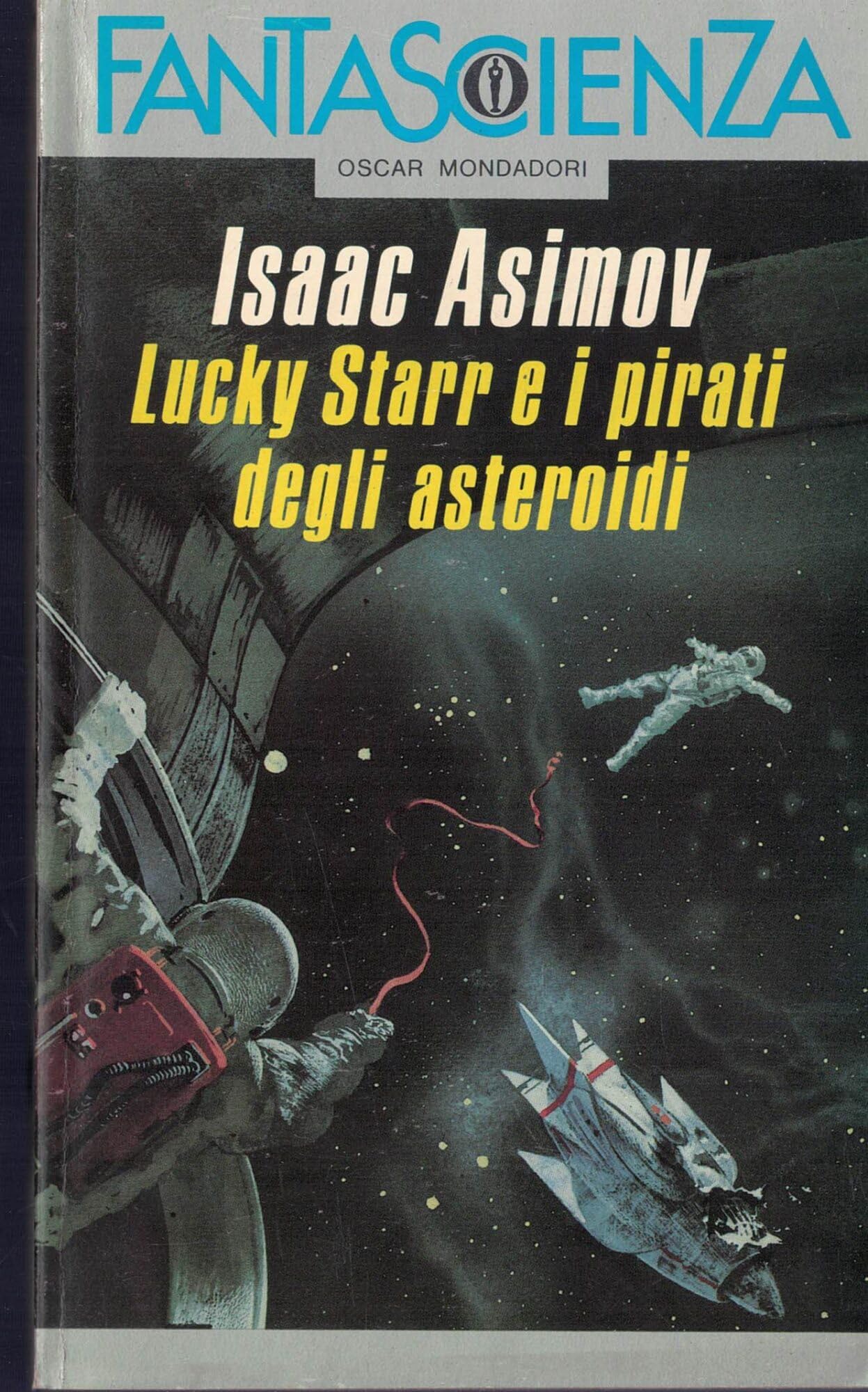 Lucky Star e i pirati degli asteroidi (Oscar fantascienza, Band 68) Contemporary literature