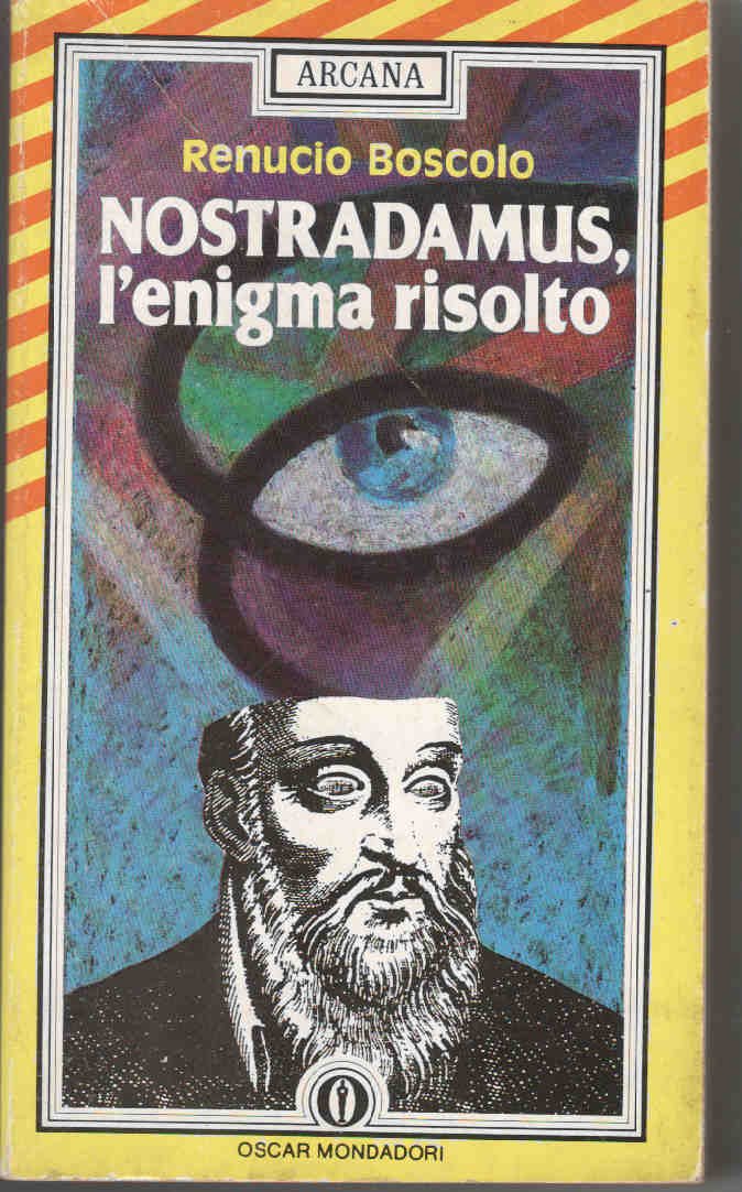 Nostradamus. L'enigma risolto (Oscar arcana, Band 22) Religion & Esotericism