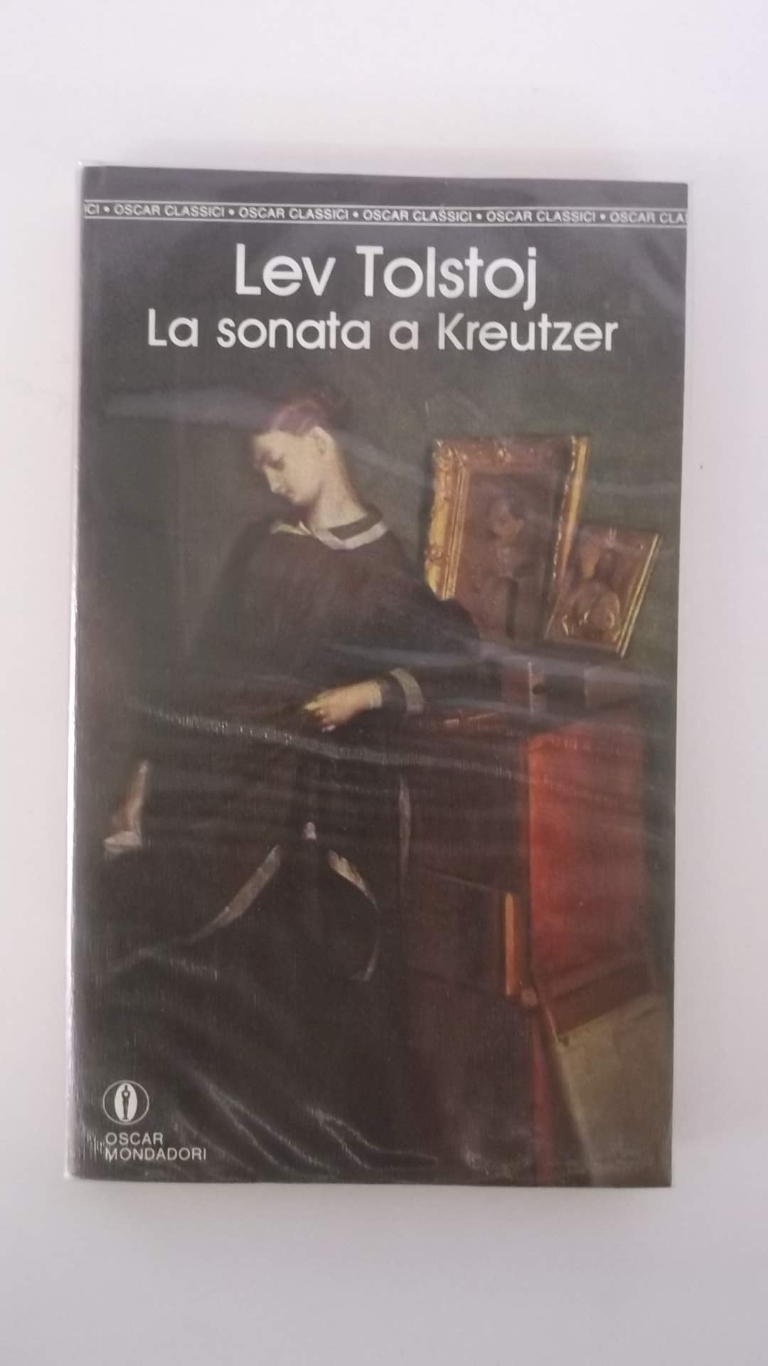 La sonata a Kreutzer (Oscar classici, Band 128) Classics