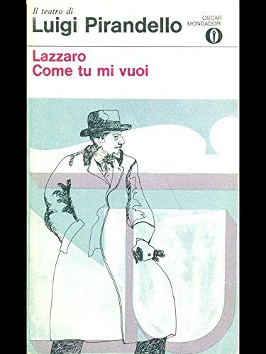 Lazzaro/Come Tu Mi Vuoi (Fiction, Poetry & Drama) Learning & Reference
