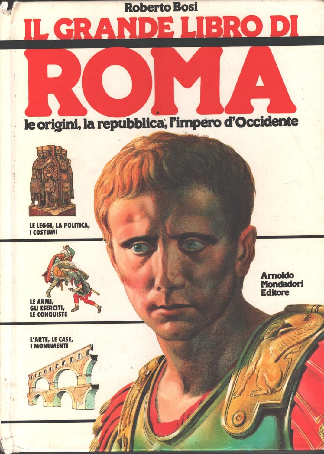 Roma. Le origini, la Repubblica, l'Impero d'occidente book