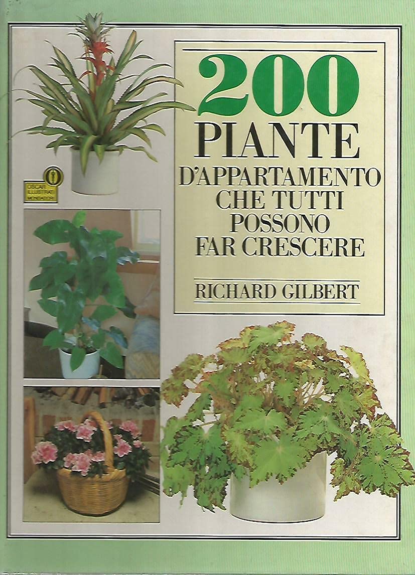 Duecento piante d'appartamento che tutti possono far crescere book