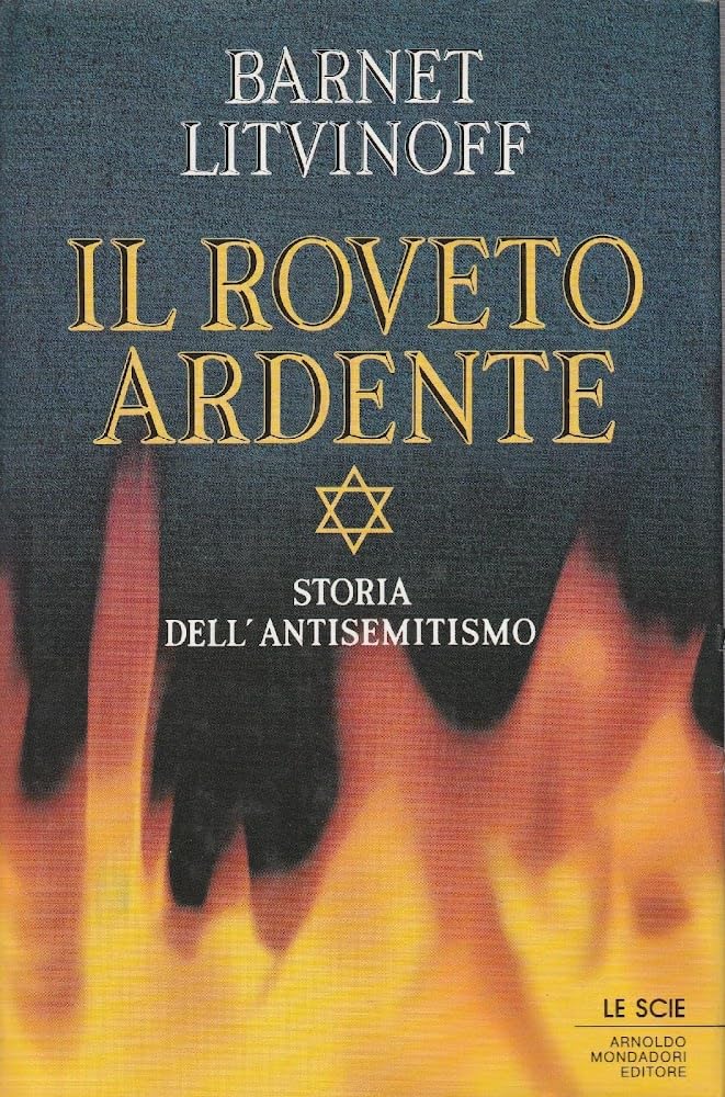 Il roveto ardente. Storia dell'antisemitismo (Le scie) German history