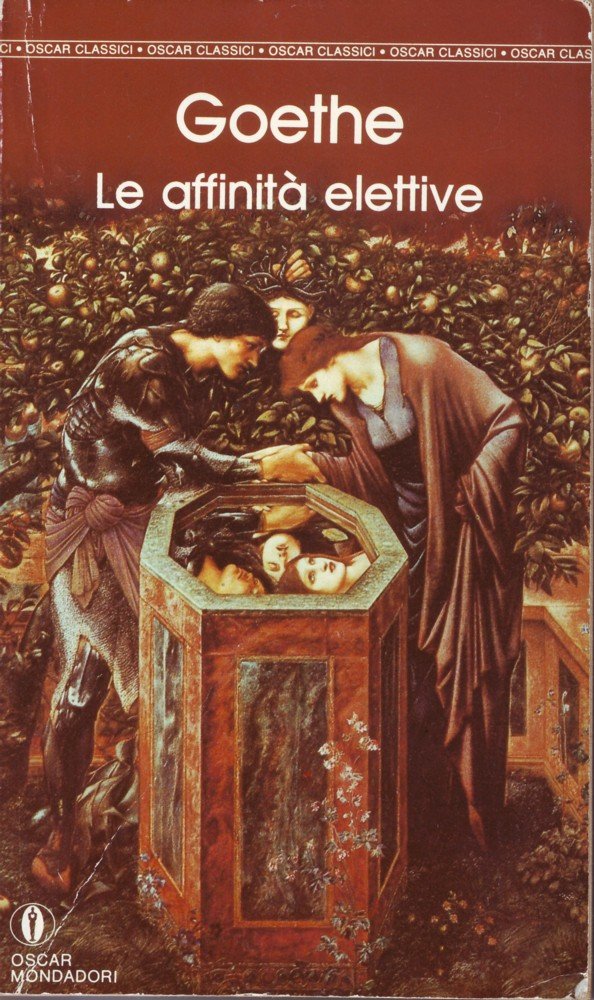 Le affinità elettive (Oscar classici, Band 132) Classics