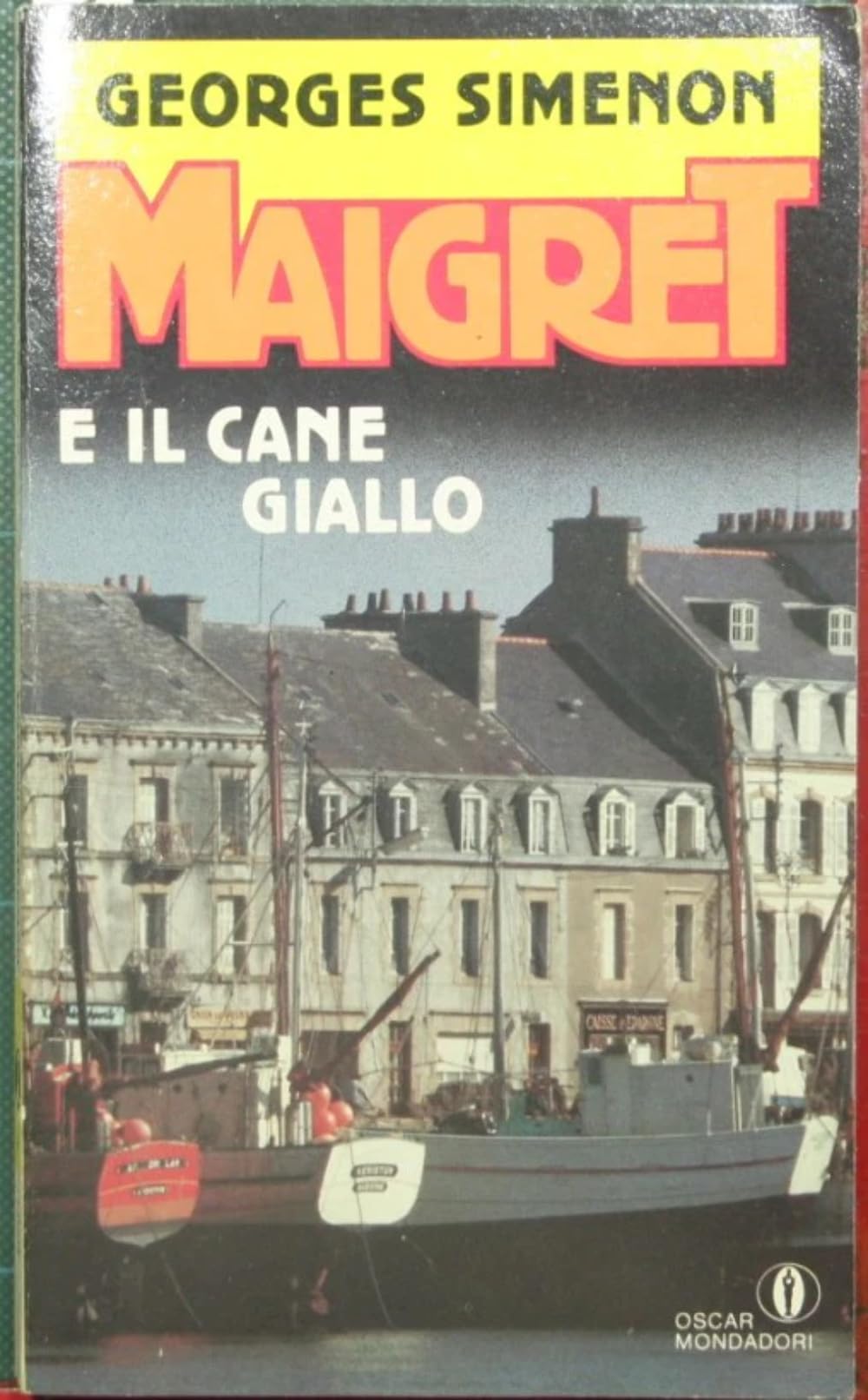 Maigret e il cane giallo (Oscar gialli, Band 184) Contemporary literature