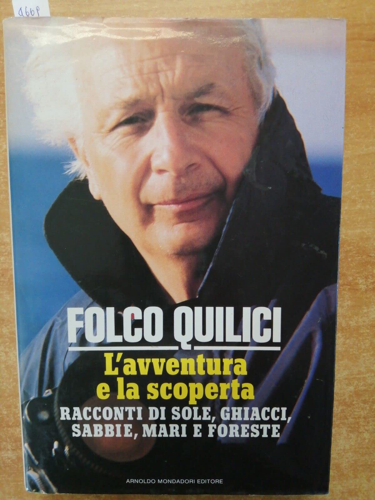 L'avventura e la scoperta. Racconti di sole, ghiacci, sabbie, mari e foreste book