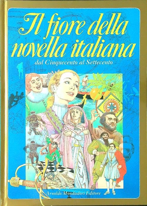 Il fiore della novella italiana. Dal Cinquecento al Settecento (Vol. 2) book