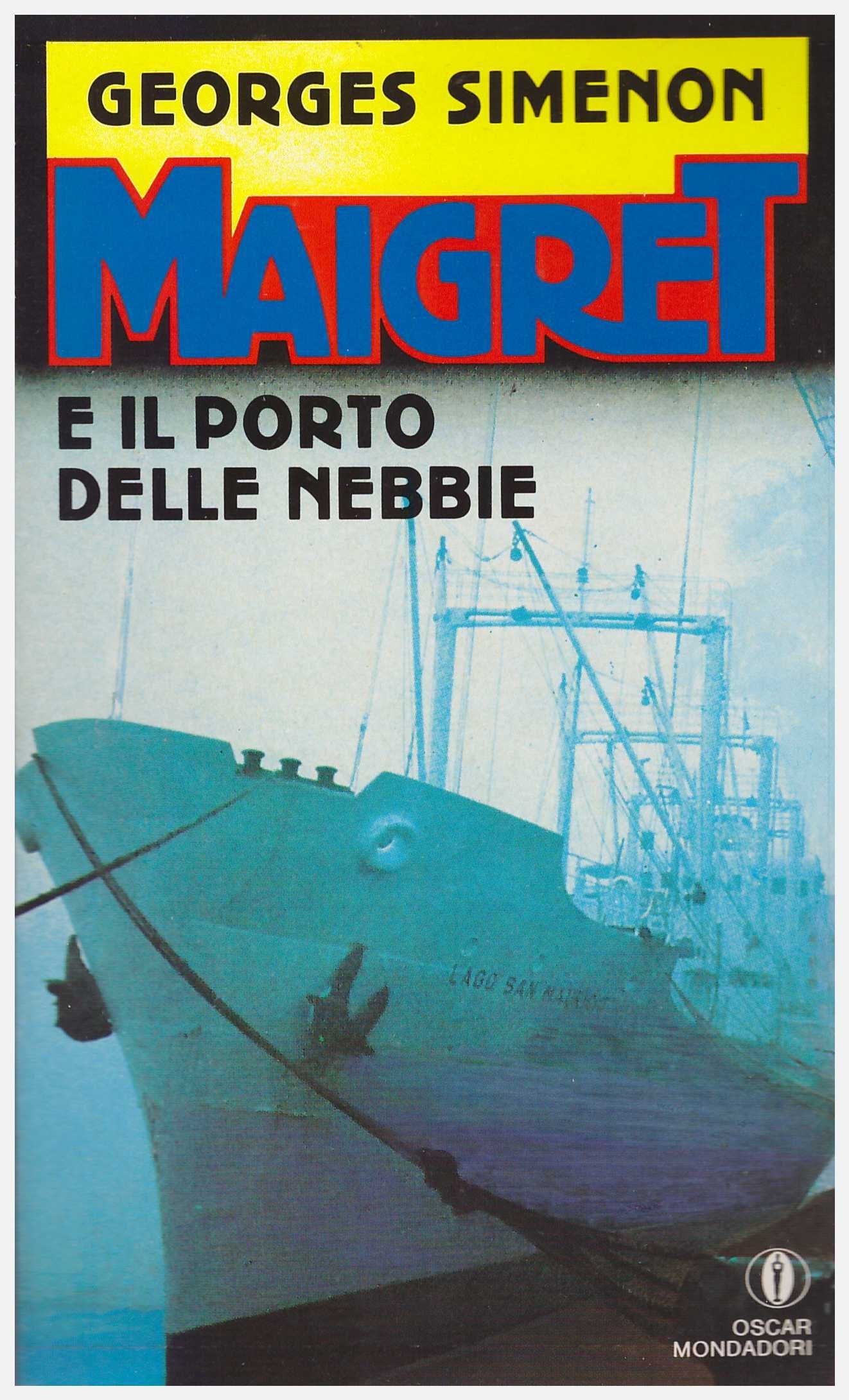 Maigret e il porto delle nebbie (Oscar gialli, Band 191) Contemporary literature