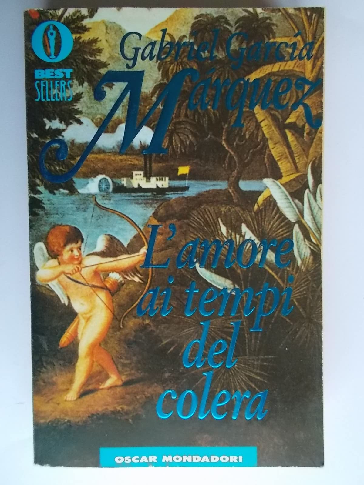 L' Amore AI Tempore Del Colera (Oscar bestsellers, Band 115) Contemporary literature