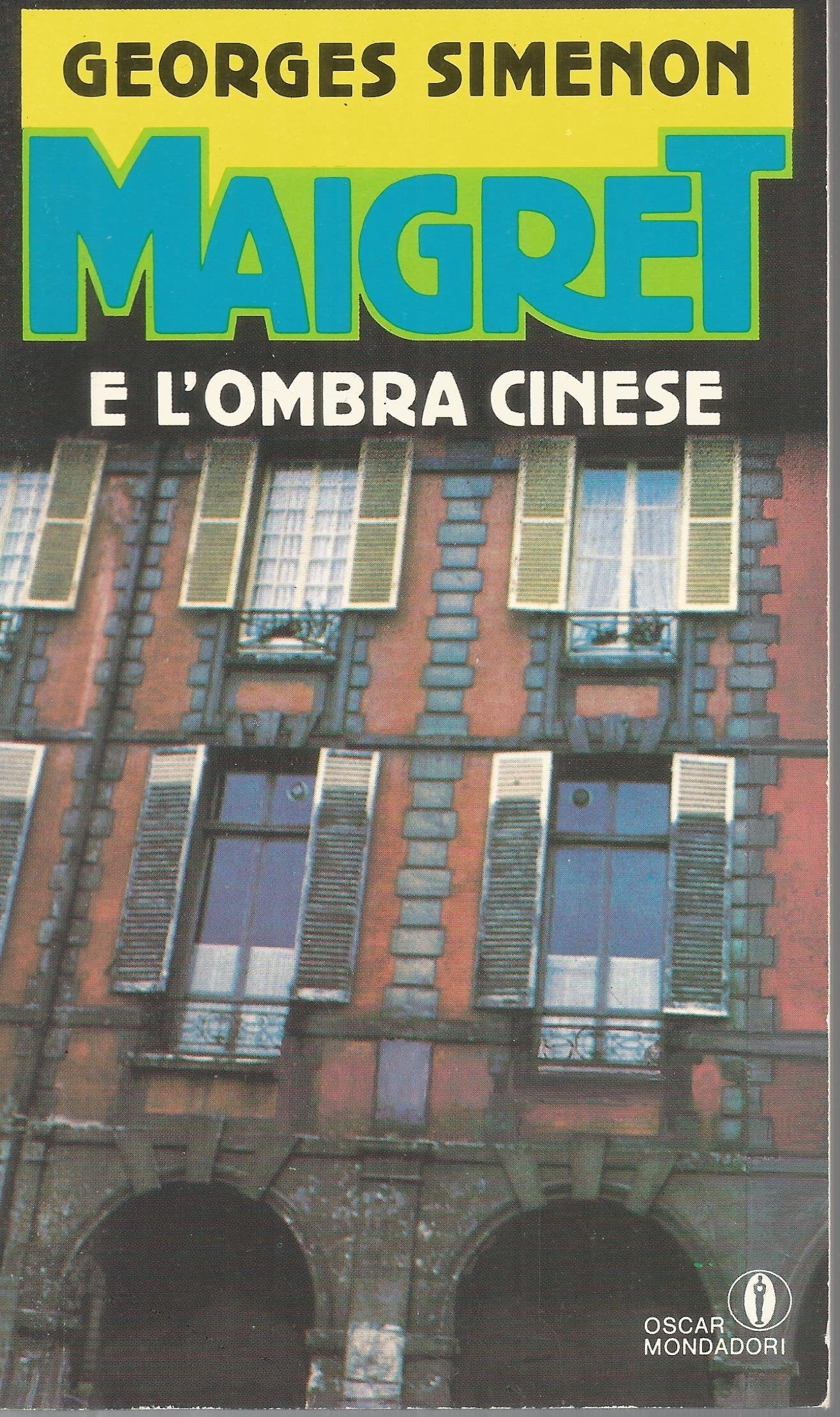 Maigret e l'ombra cinese (Oscar gialli, Band 192) Contemporary literature