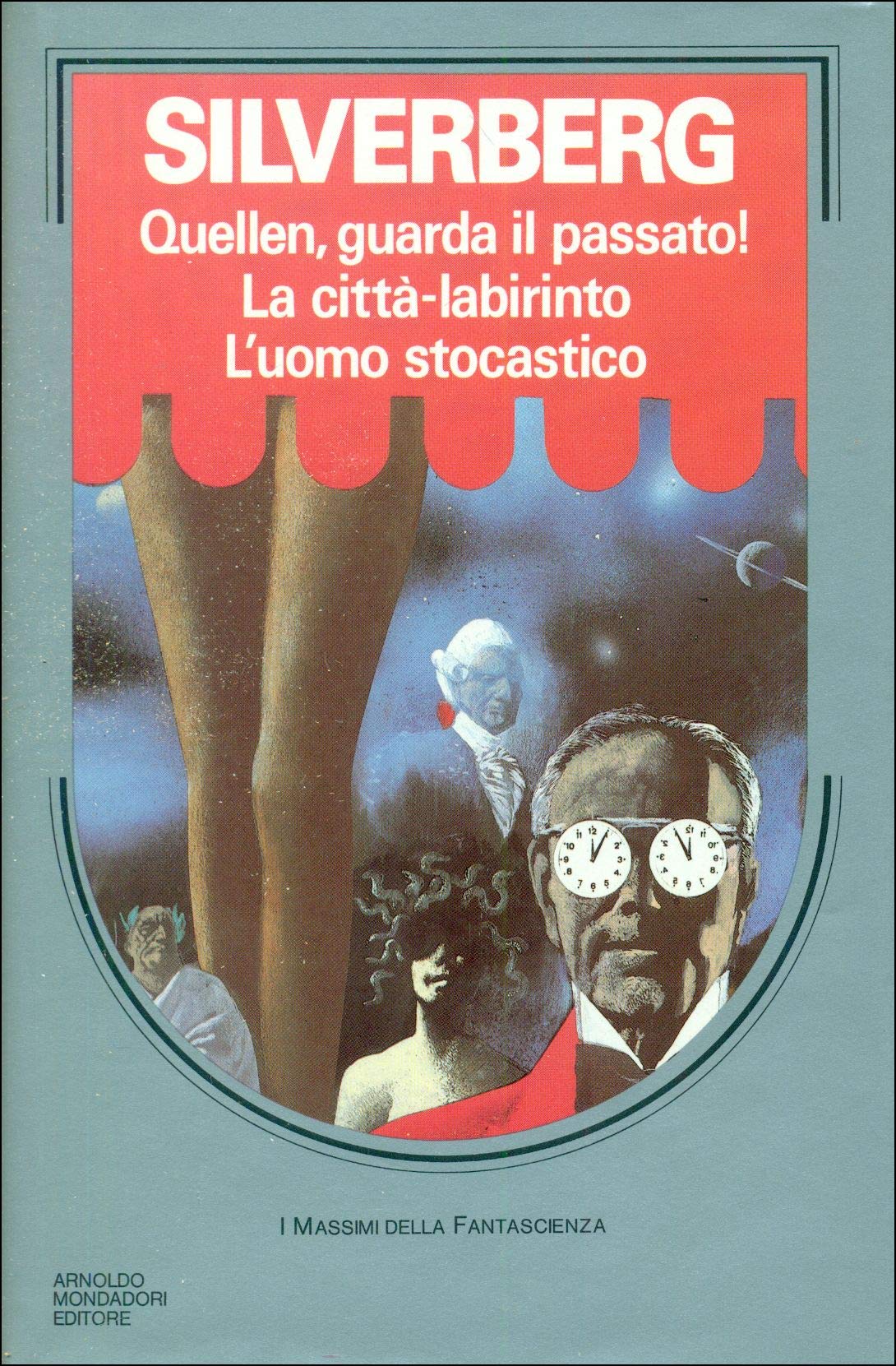 Quellen, guarda il passato! -La città labirinto-L'uomo stocastico book