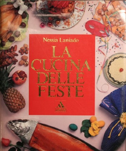 La cucina delle feste (Illustrati. Gastronomia) Leisure, Home & Garden