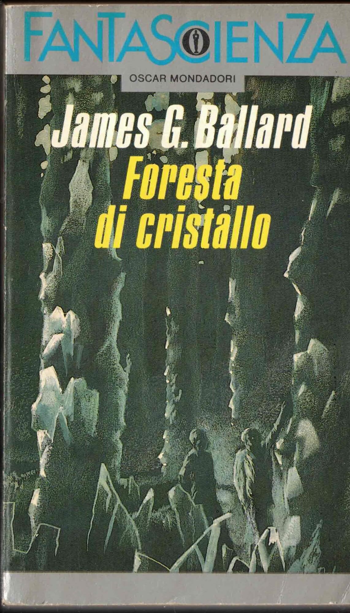 Foresta di cristallo (Oscar fantascienza, Band 79) Contemporary literature