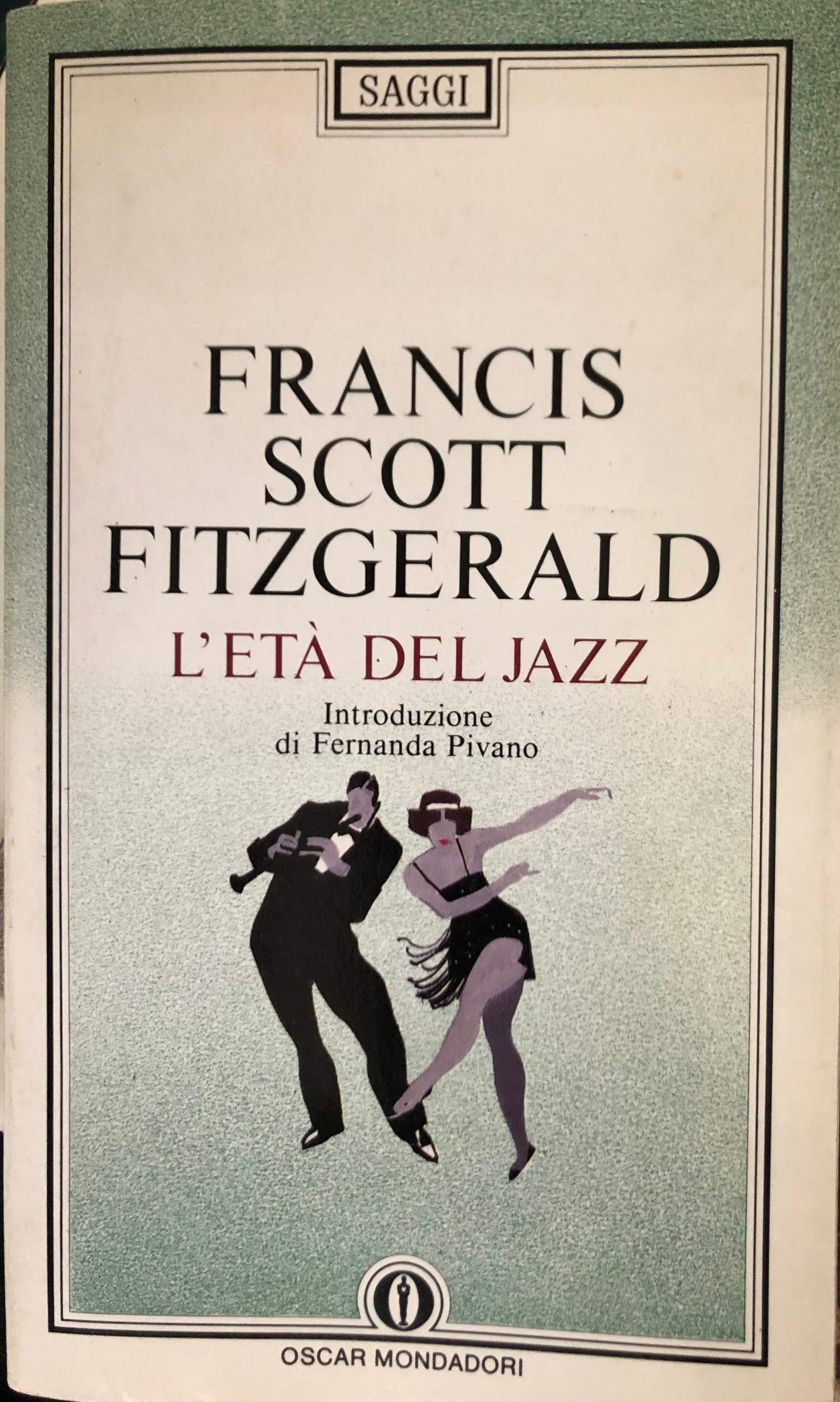 L'età del jazz (Oscar saggi, Band 147) Essays & Short Stories