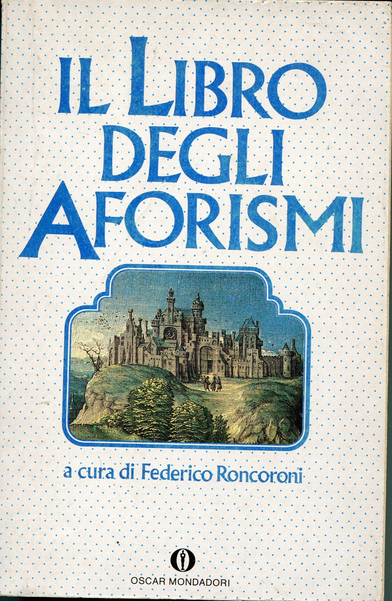 Il libro degli aforismi (Oscar varia, Band 1006) Books