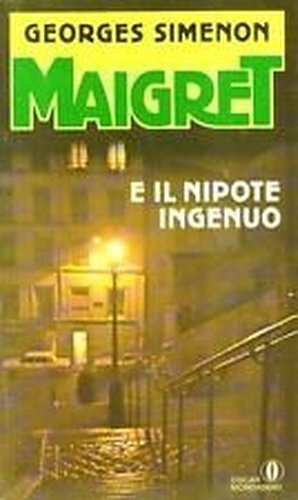 Maigret e il nipote ingenuo (Oscar gialli, Band 204) Contemporary literature