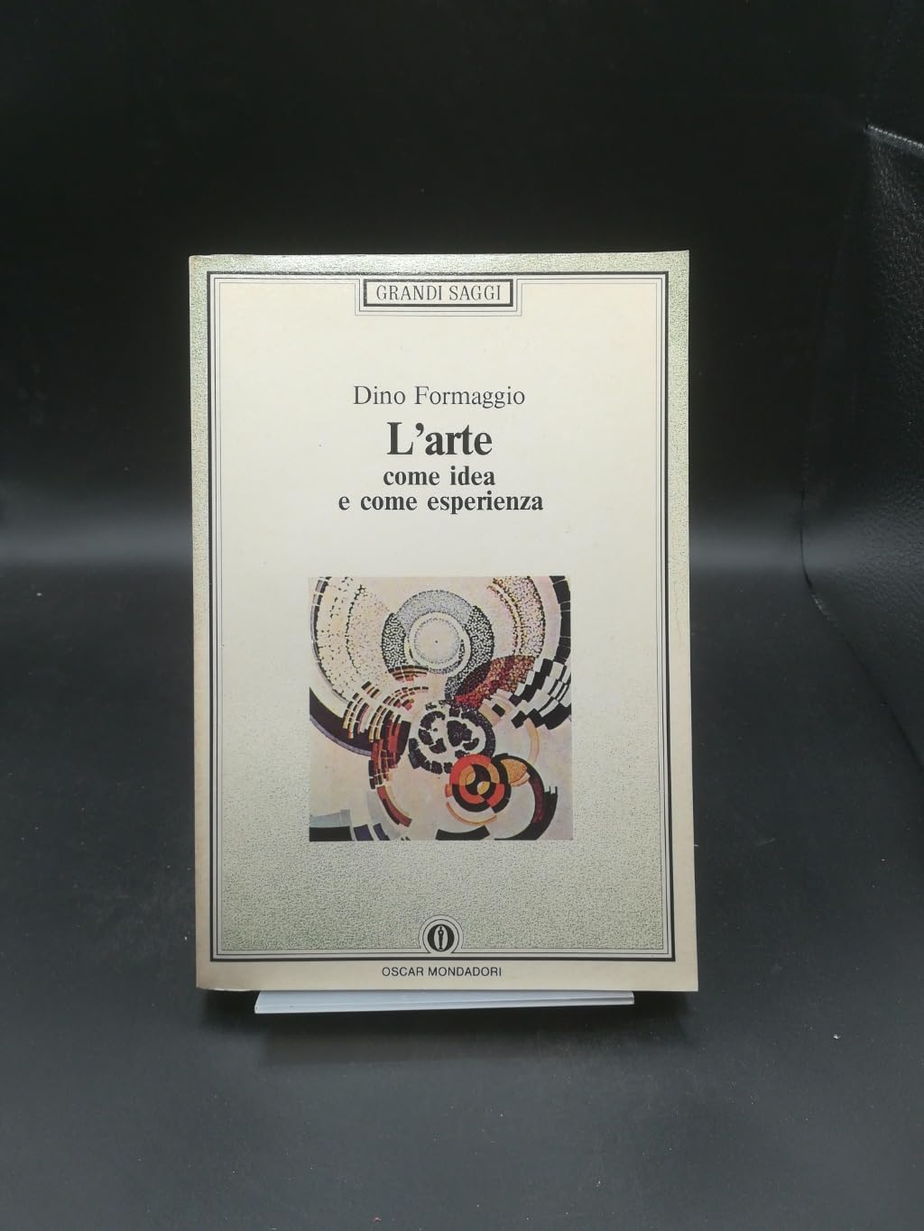 L'arte come idea e come esperienza (Oscar saggi, Band 163) Philosophy