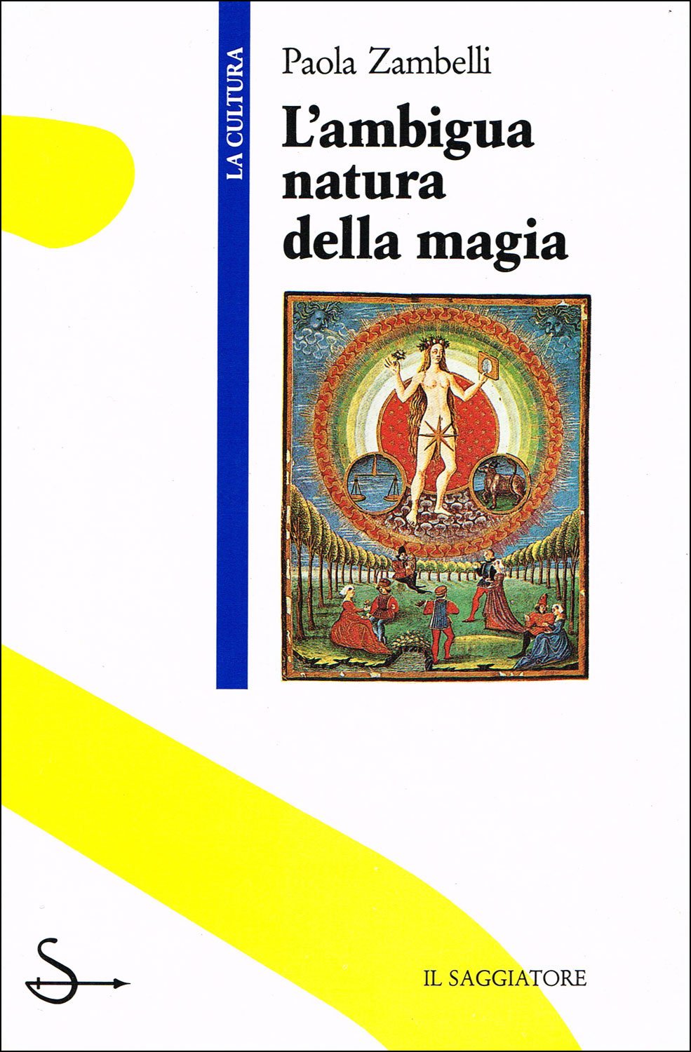 L'ambigua natura della magia Religion & Esotericism