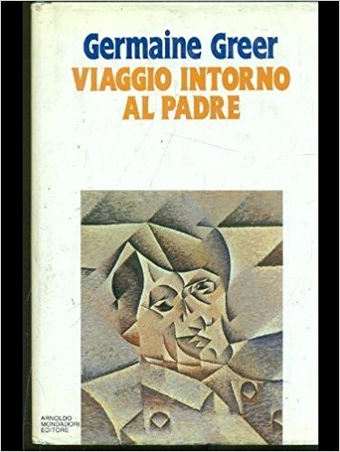 Viaggio intorno al padre (Saggi) Contemporary literature