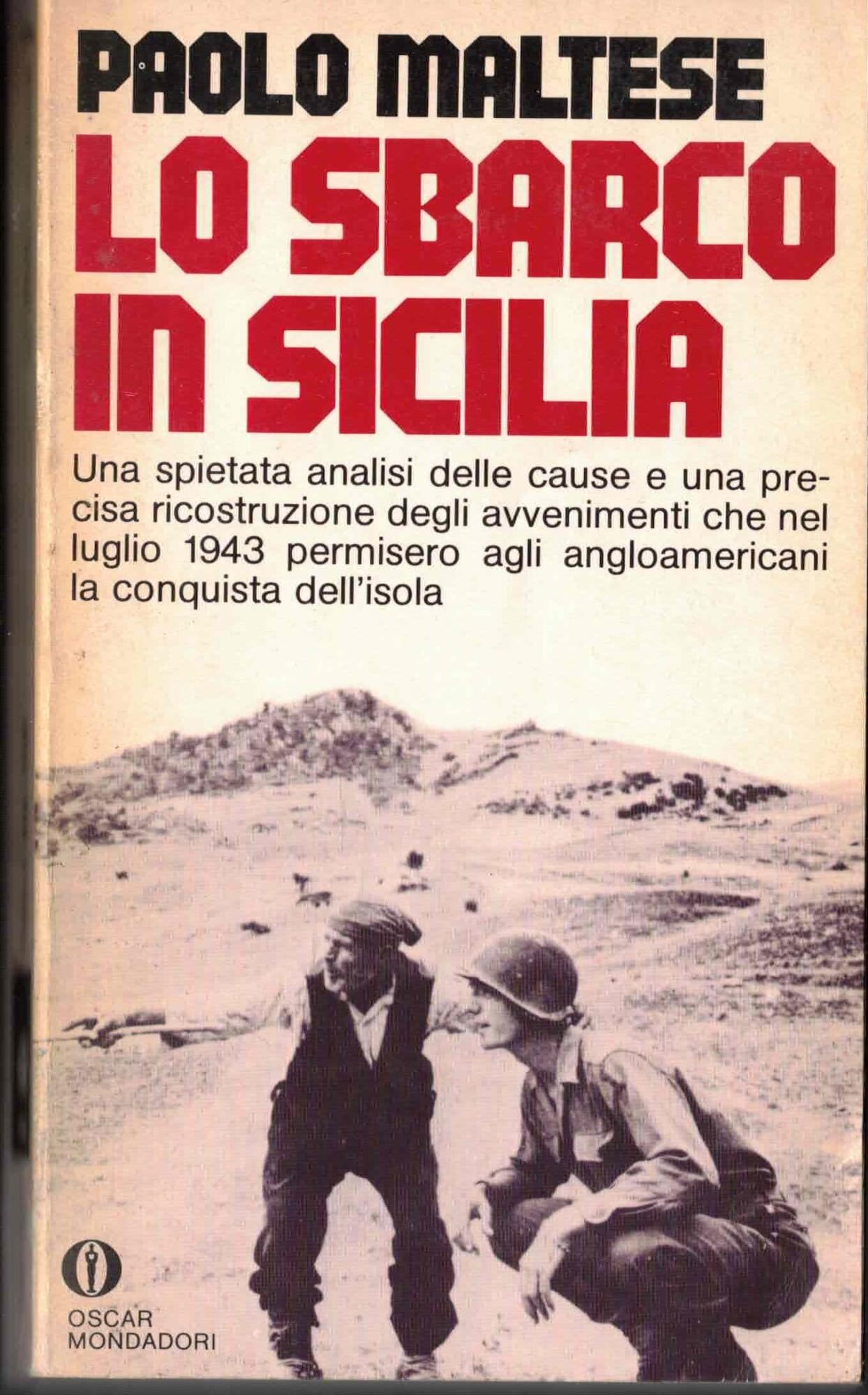 1943, lo sbarco in Sicilia (Le scie) Politics & History