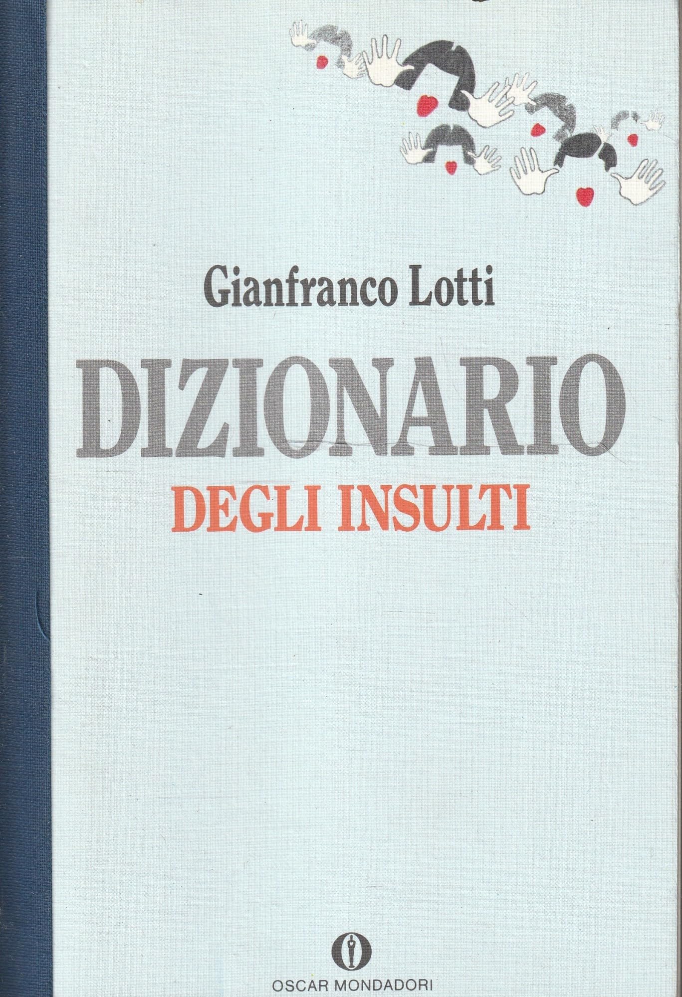 Dizionario degli insulti (Oscar manuali) Leisure, Home & Garden