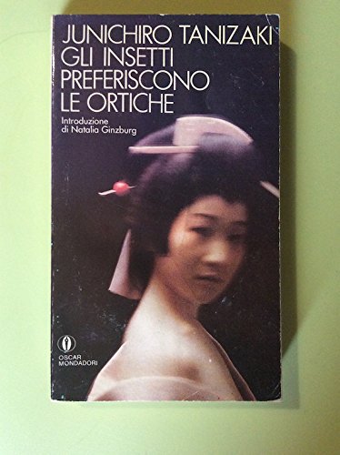Gli insetti preferiscono le ortiche (Oscar narrativa, Band 1047) Classics