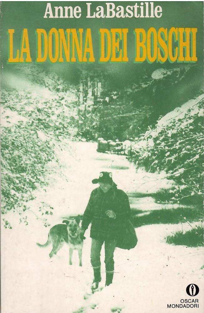 La donna dei boschi (Oscar narrativa, Band 1057) Contemporary literature