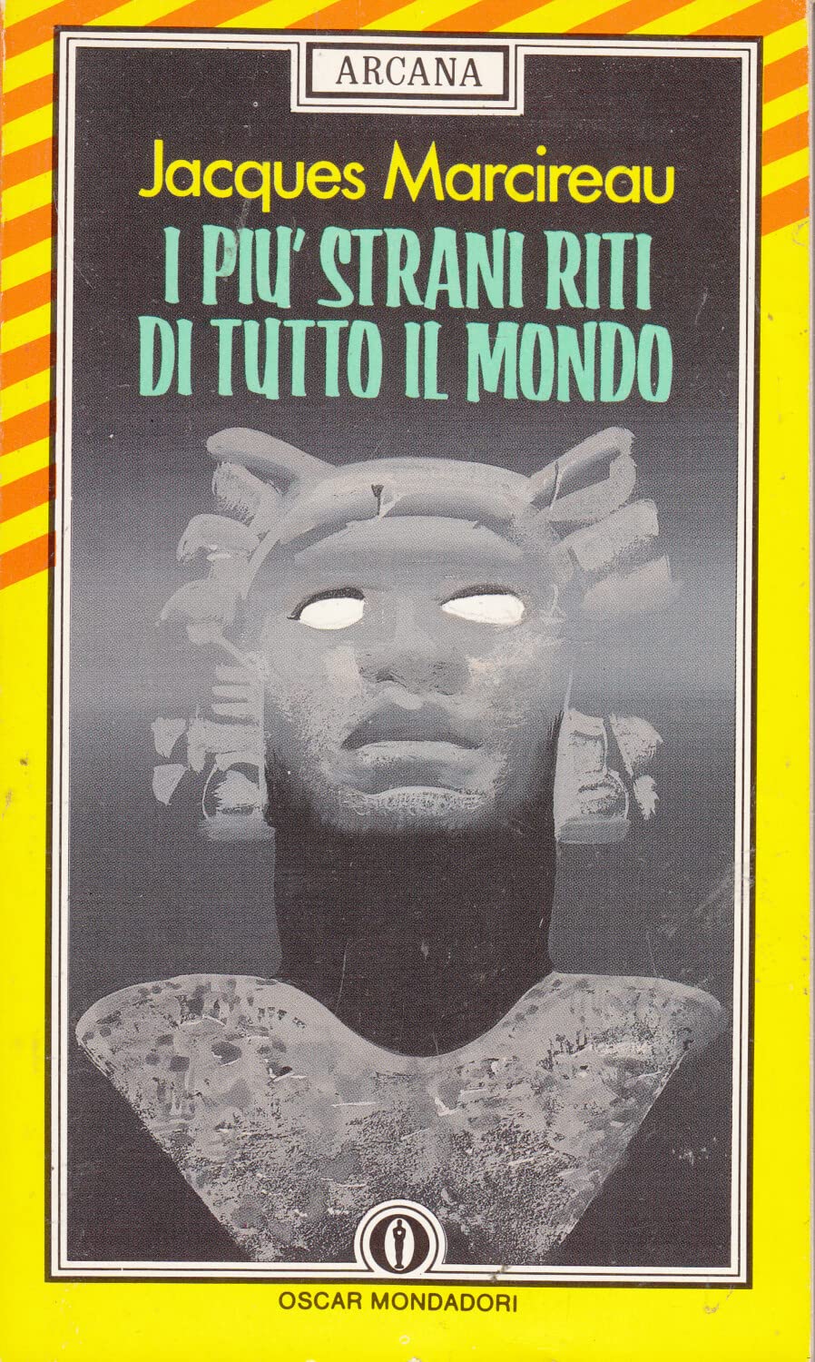 I più strani riti di tutto il mondo (Oscar arcana, Band 37) Books