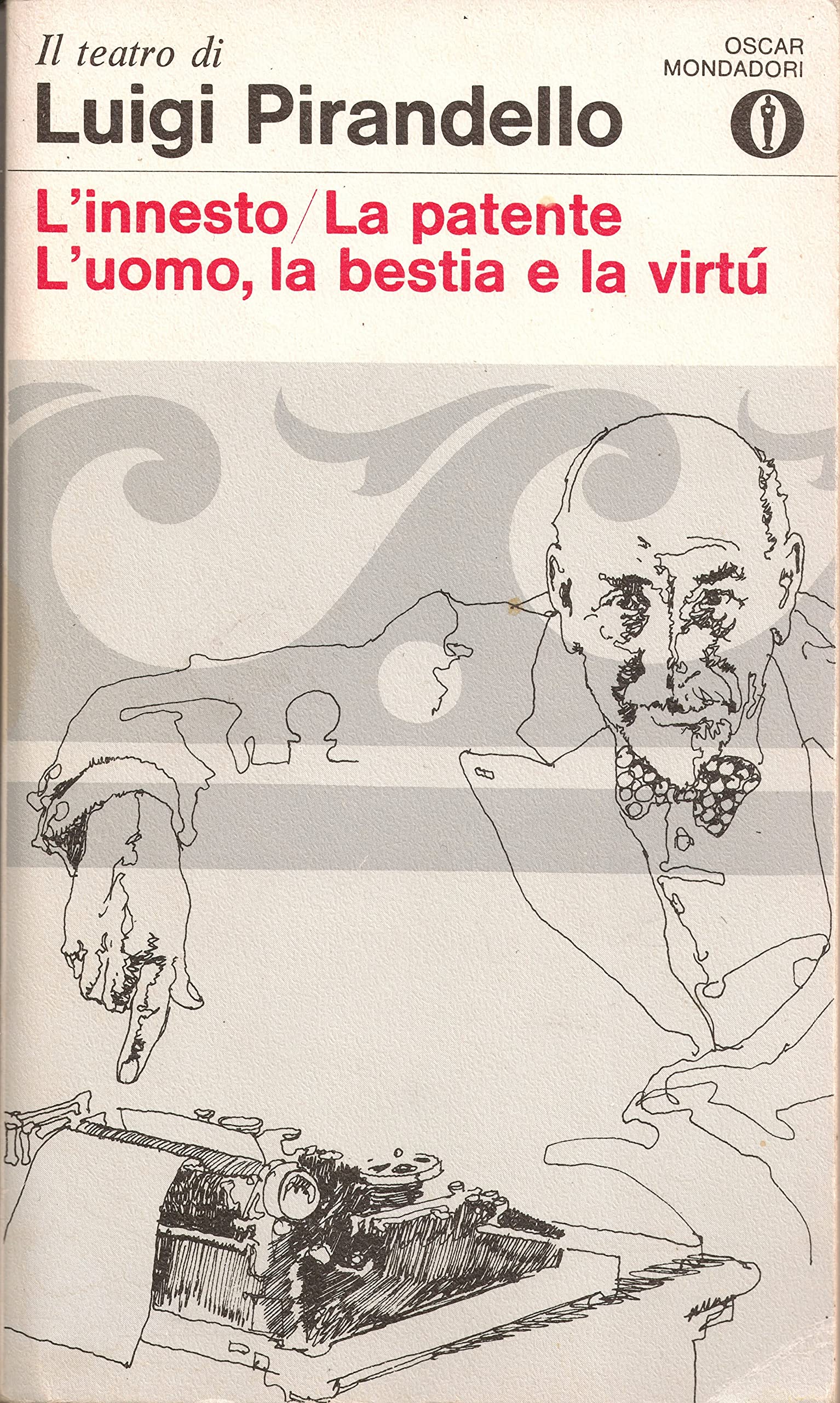 L'innesto-La patente-L'uomo, la bestia, la virtù book