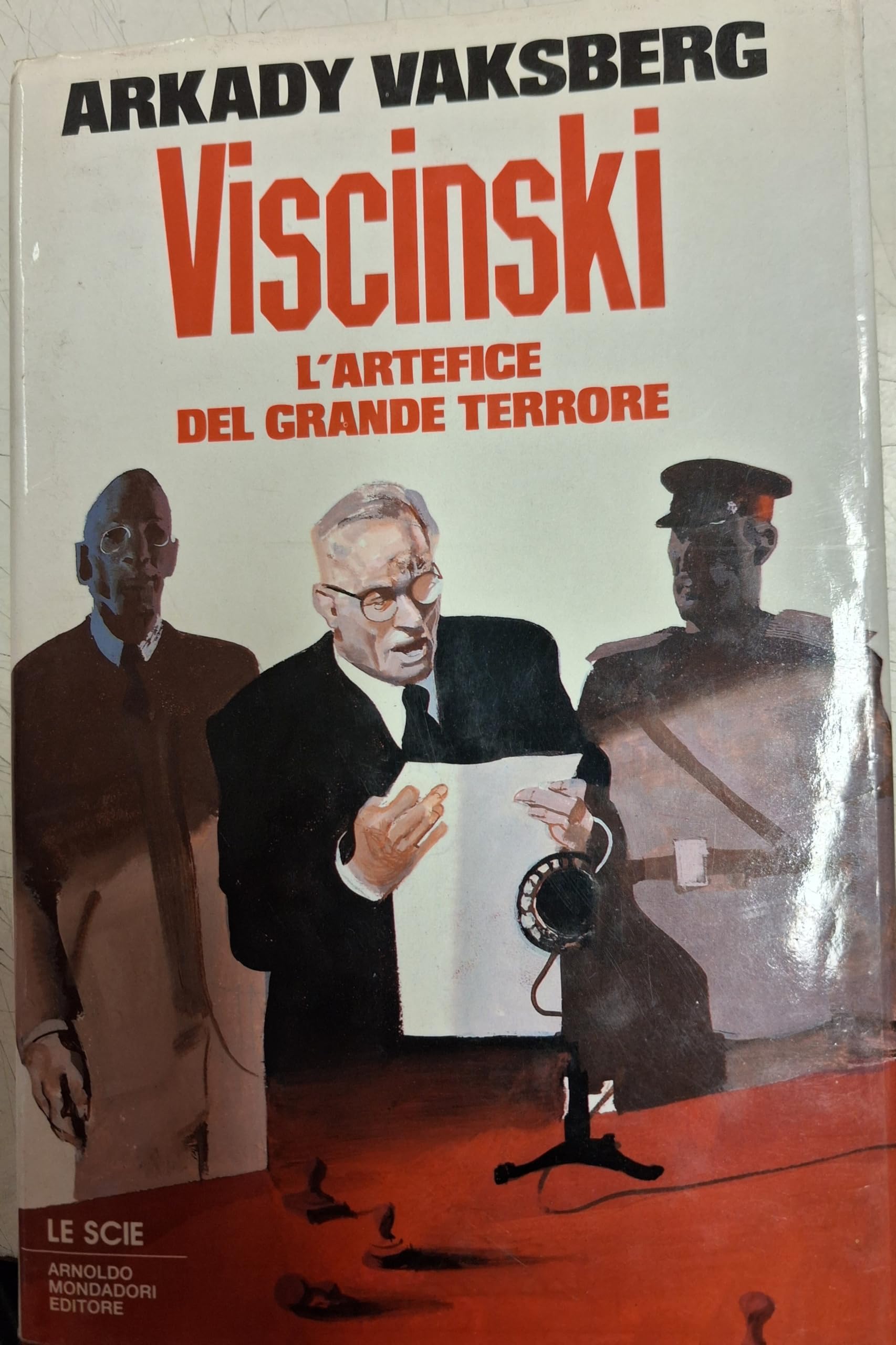 Viscinski. L'artefice del grande terrore (Le scie) Politics & History