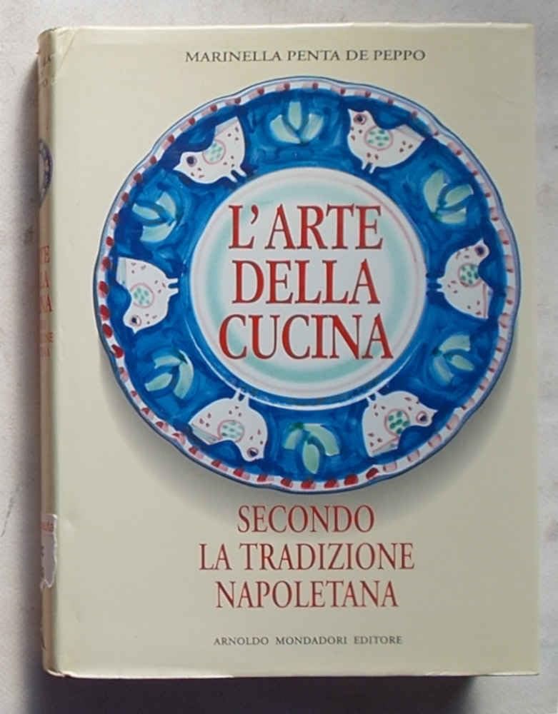L'arte della cucina secondo la tradizione napoletana book