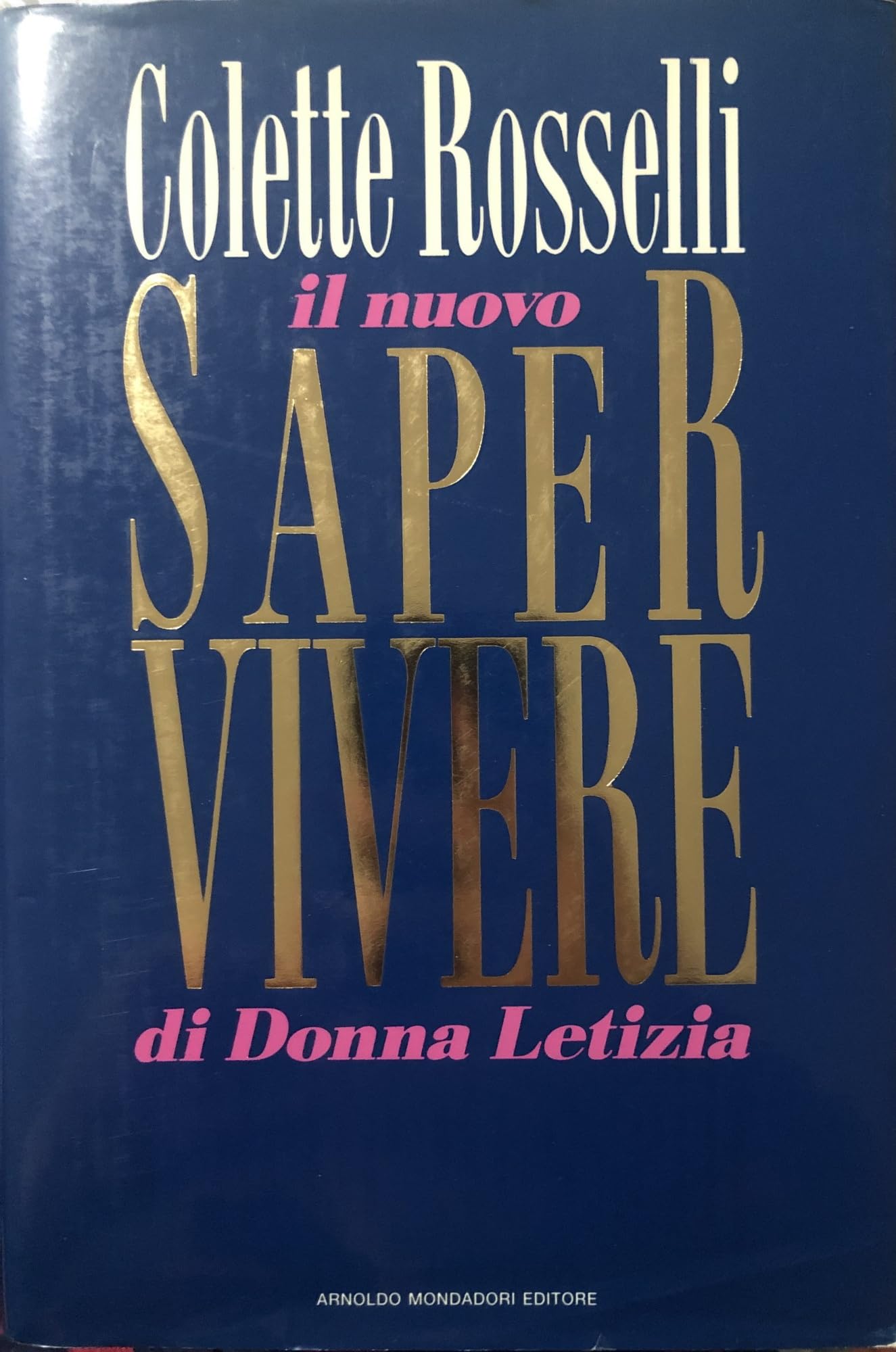 Il nuovo saper vivere di Donna Letizia (Comefare) Leisure, Home & Garden