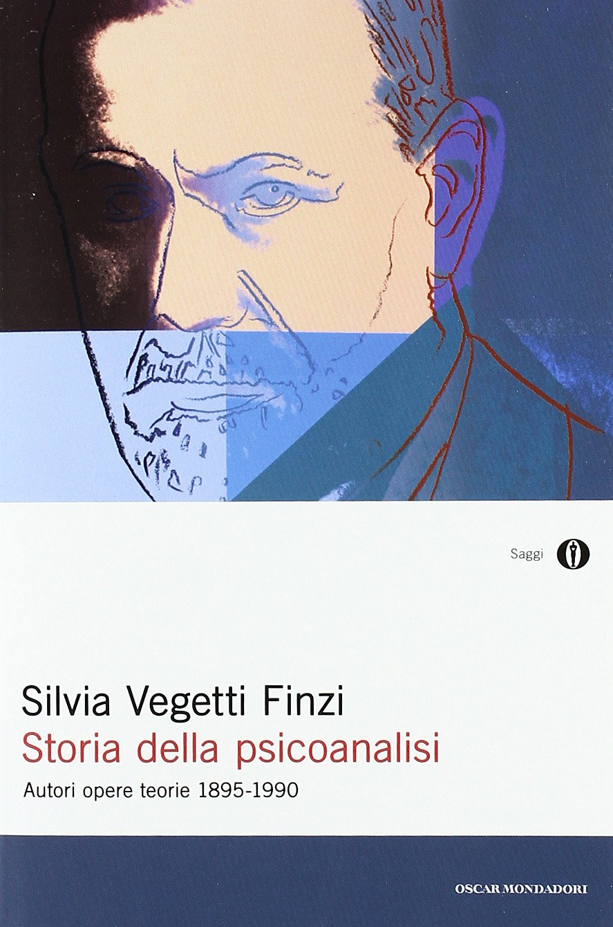 Storia della psicoanalisi. Autori, opere, teorie 1895-1990 (Oscar saggi, Band 189) Psychology