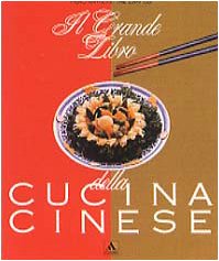 Il grande libro della cucina cinese (Illustrati. Gastronomia) Leisure, Home & Garden