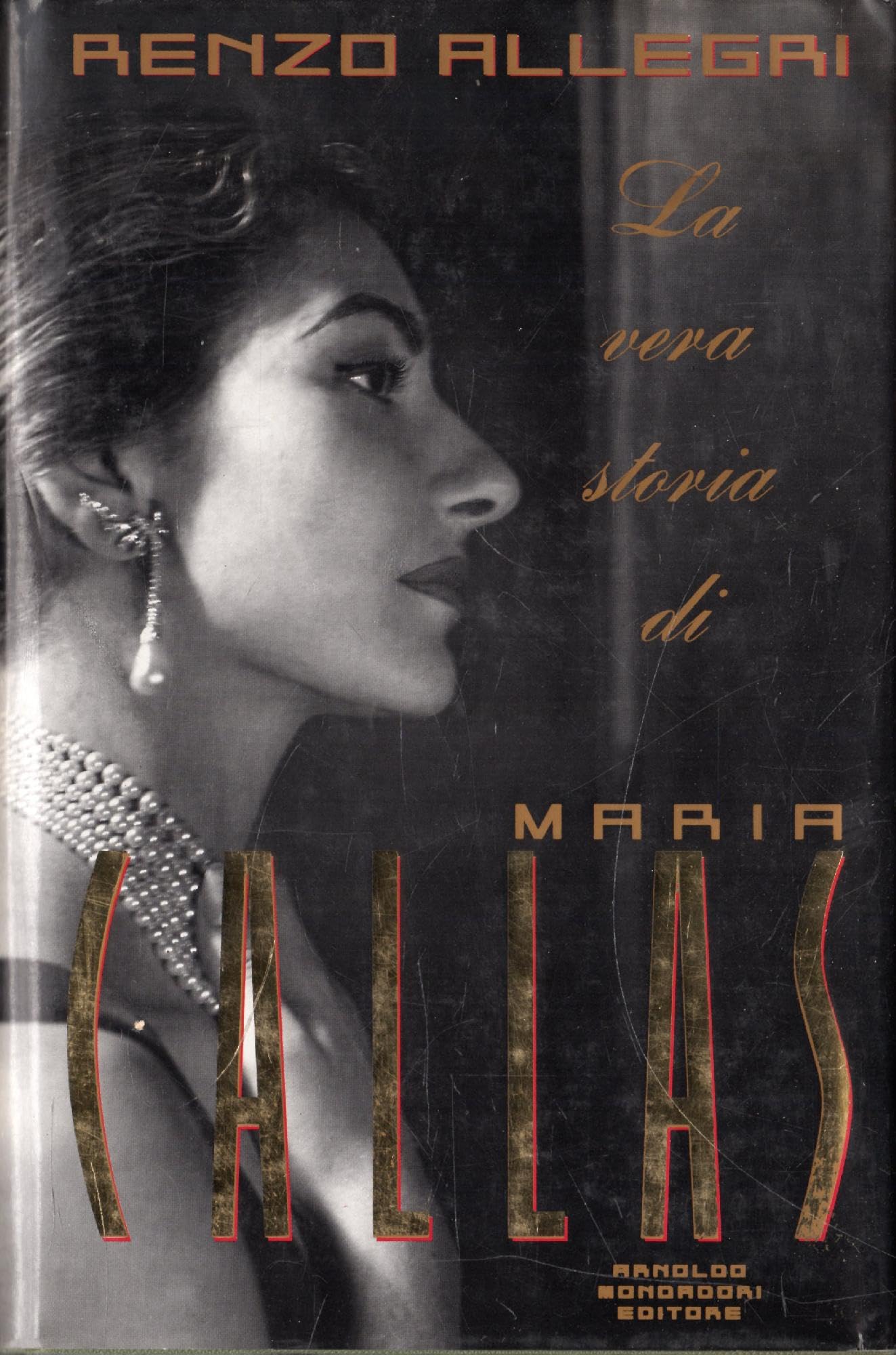 La vera storia di Maria Callas: Con documenti inediti book