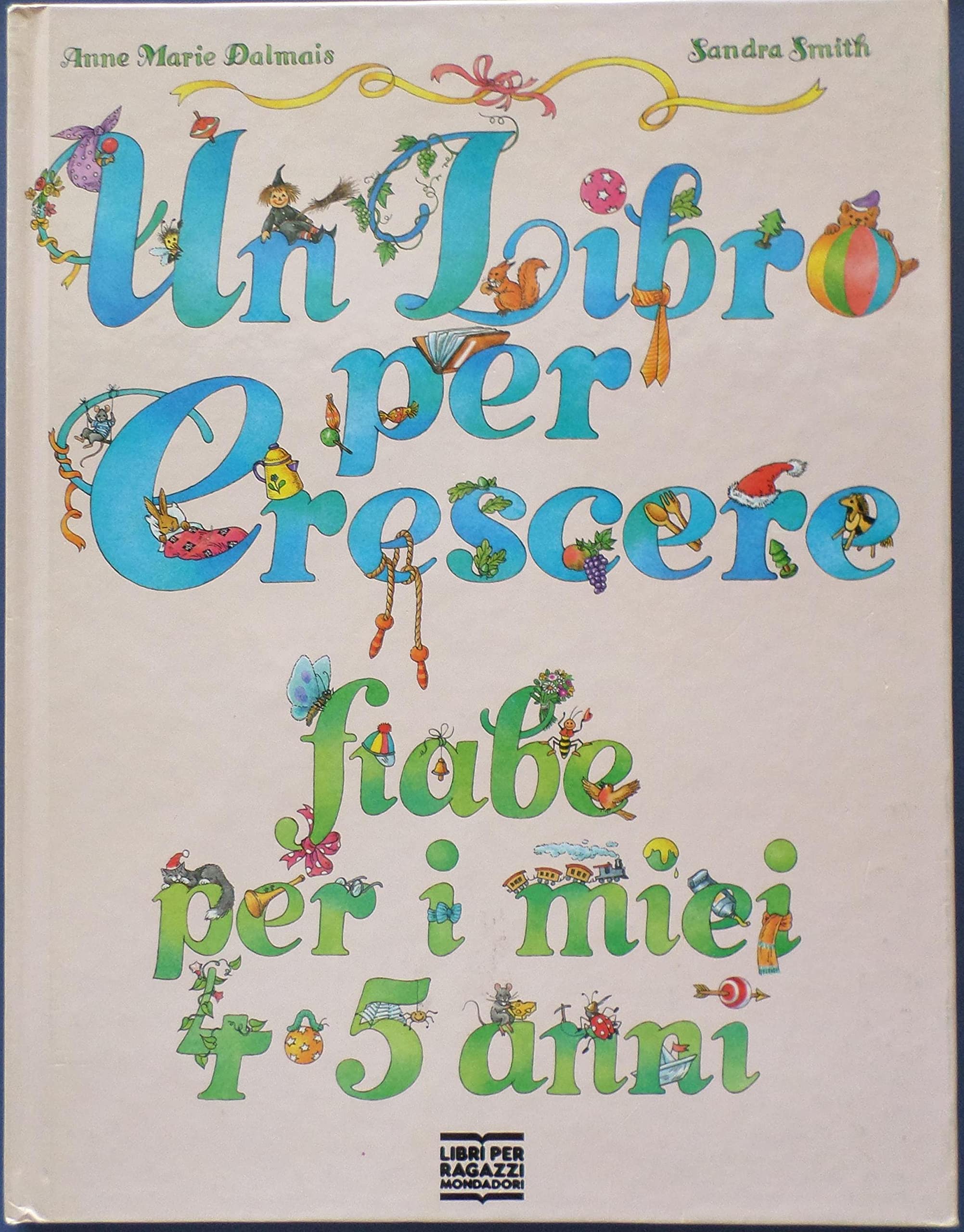Un libro per crescere. Fiabe per i miei 4-5 anni book