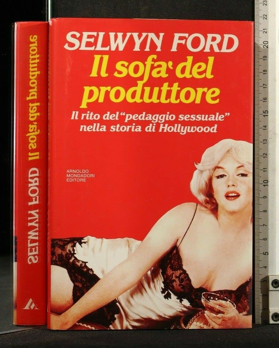 Il sofà del produttore. Il rito del «Pedaggio sessuale» nella storia di Hollywood book