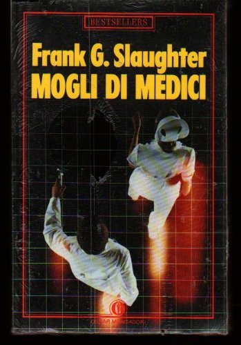 Mogli di medici (Oscar bestsellers, Band 176) Contemporary literature