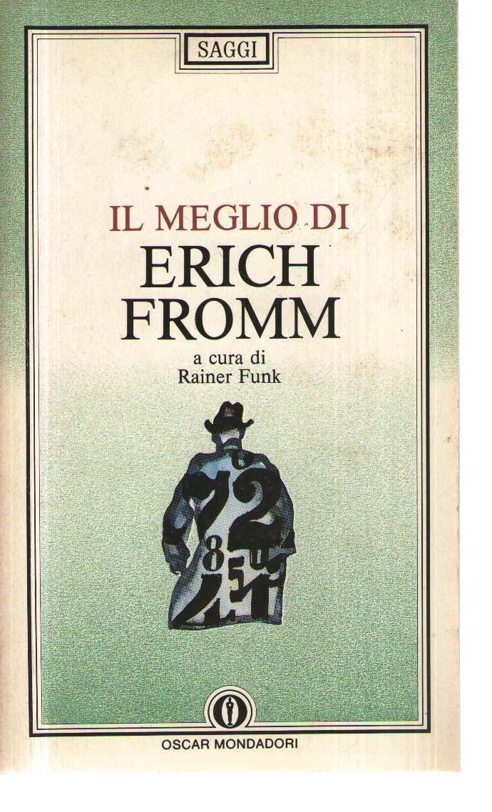 Il meglio di Erich Fromm (Oscar saggi, Band 197) Psychology