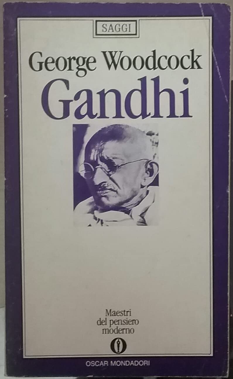 Gandhi. Una biografia del Mahatma (Oscar saggi, Band 203) Politics & Society