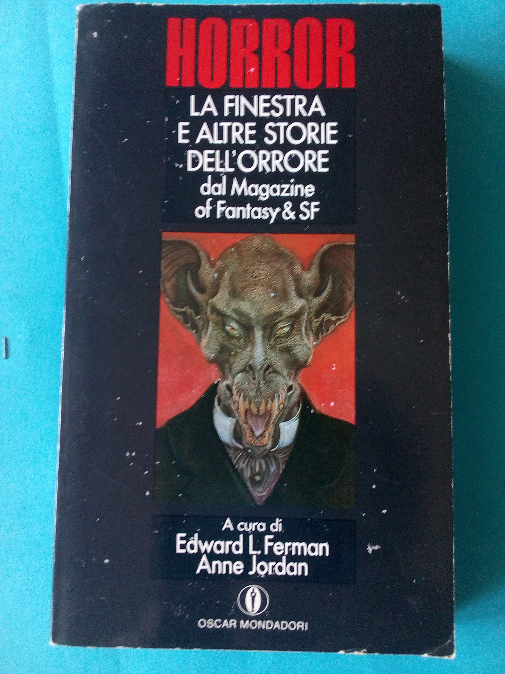La finestra e altre storie dell'orrore (Oscar horror, Band 13) Contemporary literature