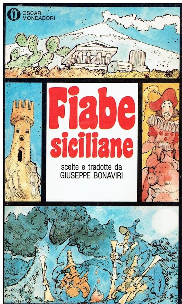 Fiabe siciliane (Oscar narrativa, Band 1107) Essays & Short Stories