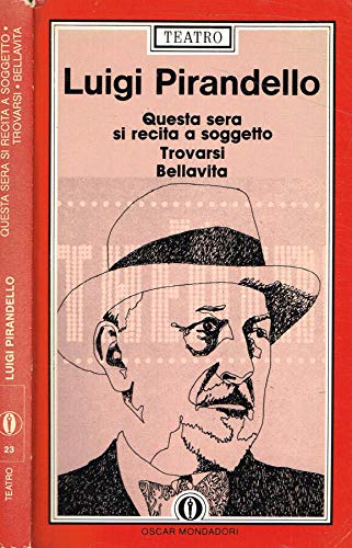 Questa Sera SI Recita a Soggetto/Trovarsi/Bellavita (Fiction, Poetry & Drama, Band 23) Contemporary literature Books