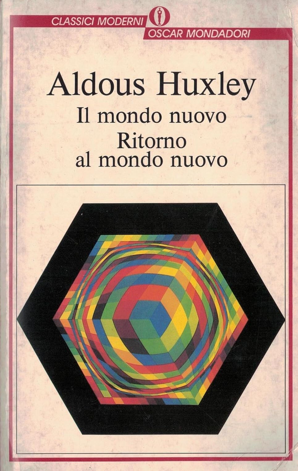 Il Mondo Nuovo/Ritorno Al Mondo Nuovo (Oscar classici moderni, Band 37) Contemporary literature Books