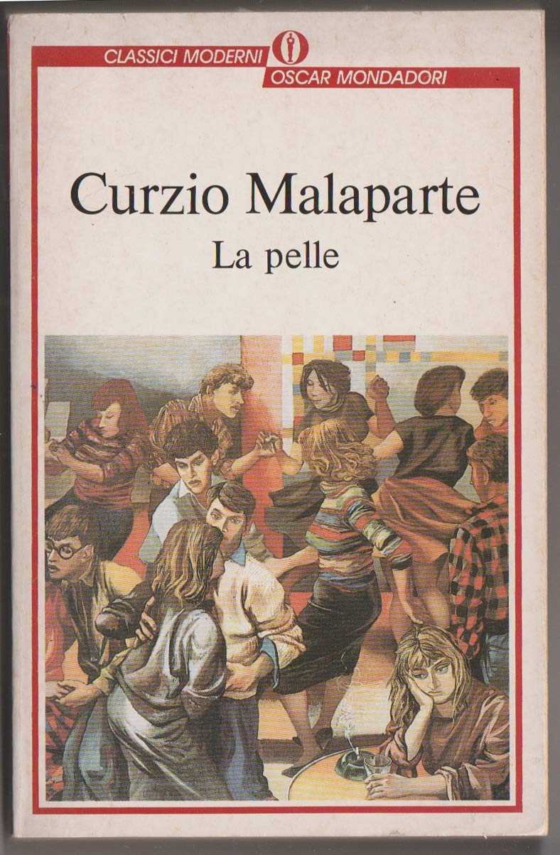 La Pelle (Oscar classici moderni, Band 39) Classics